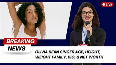 Olivia Dean Height, Weight, Net Worth, Age, Birthday, Wikipedia, Who, Instagram, Biography