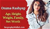 Onima Kashyap Height, Weight, Net Worth, Age, Birthday, Wikipedia, Who, Instagram, Biography