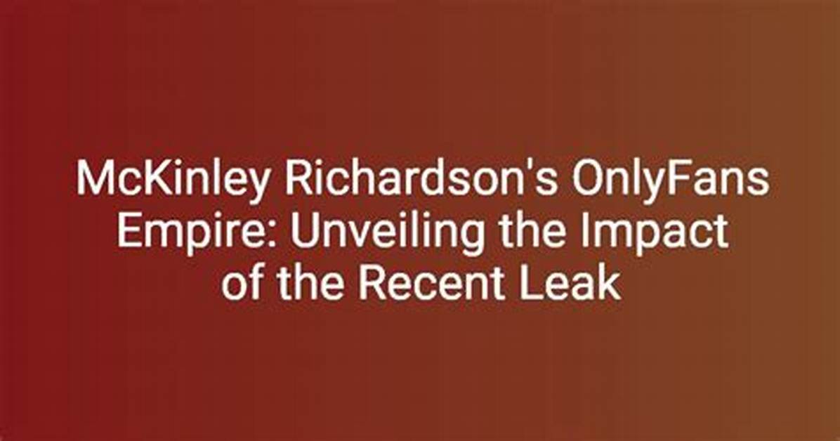 Onlyfans Mckinley: Exploring the Rise, Impact, and Success Story