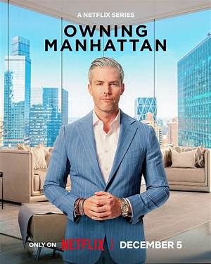Owning Manhattan Season 2: the Ultimate Guide to the Most Anticipated Real Estate Drama