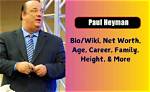 Paul Heyman Age, Height, Weight, Husband, Net Worth & Bio