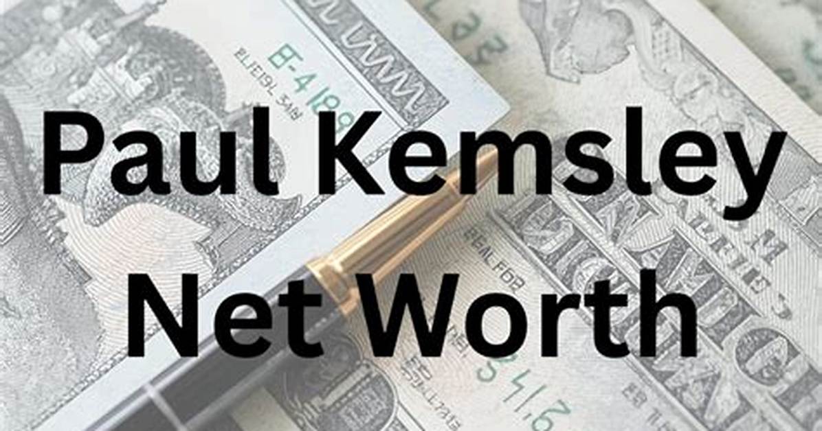 Paul Kemsley Net