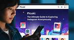 Picuki: Your Ultimate Guide to Instagram Browsing and Engagement