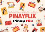 Pinayflixtv: Your Ultimate Guide to Streaming Filipino Entertainment