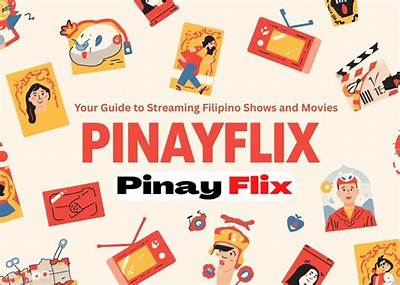 Pinayflixtv: Your Ultimate Guide to Streaming Filipino Entertainment