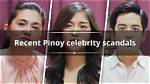 Pinoy Celebrity Scandals: the Impact on Pop Culture and Beyond