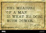 Plato: 'The Measure of a Man Is What He Does with Power.'