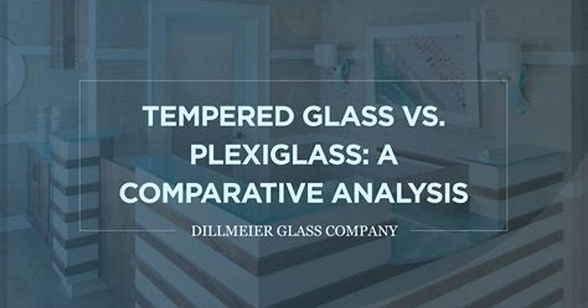 Plexiglas vs Tempered