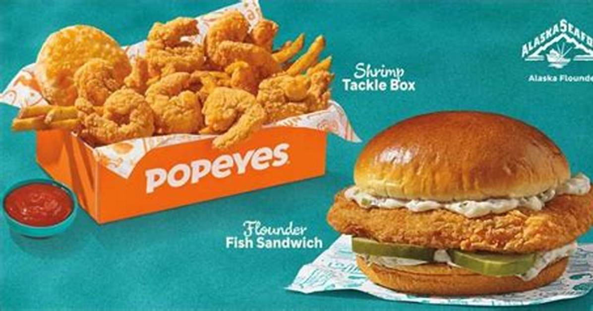 Popeyes Brings Back Flounder Fish Sandwich and Shrimp Tackle Box for A