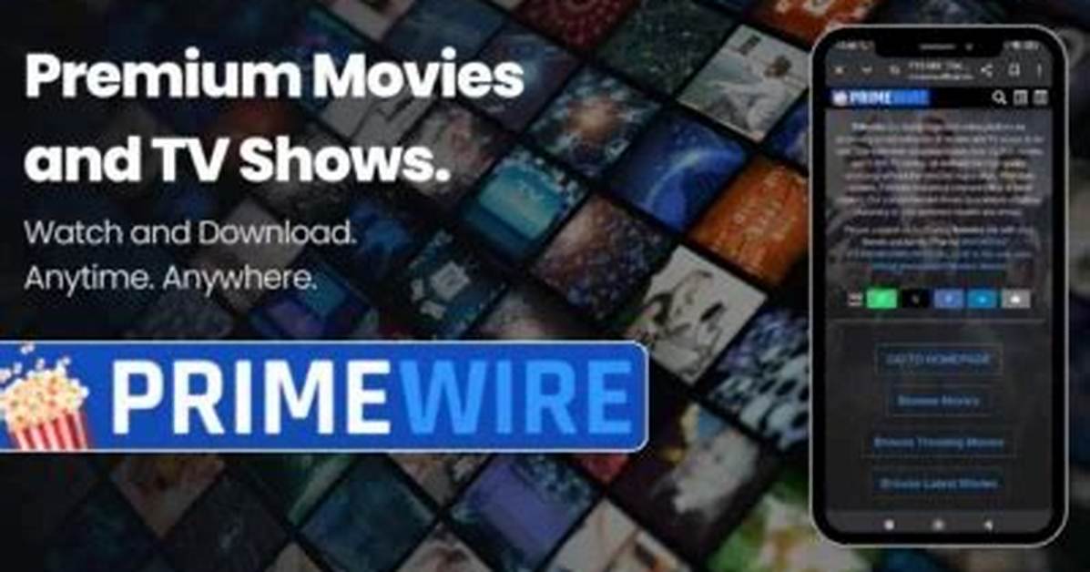 Primewire Movies: Your Ultimate Guide to Streaming Movies Online