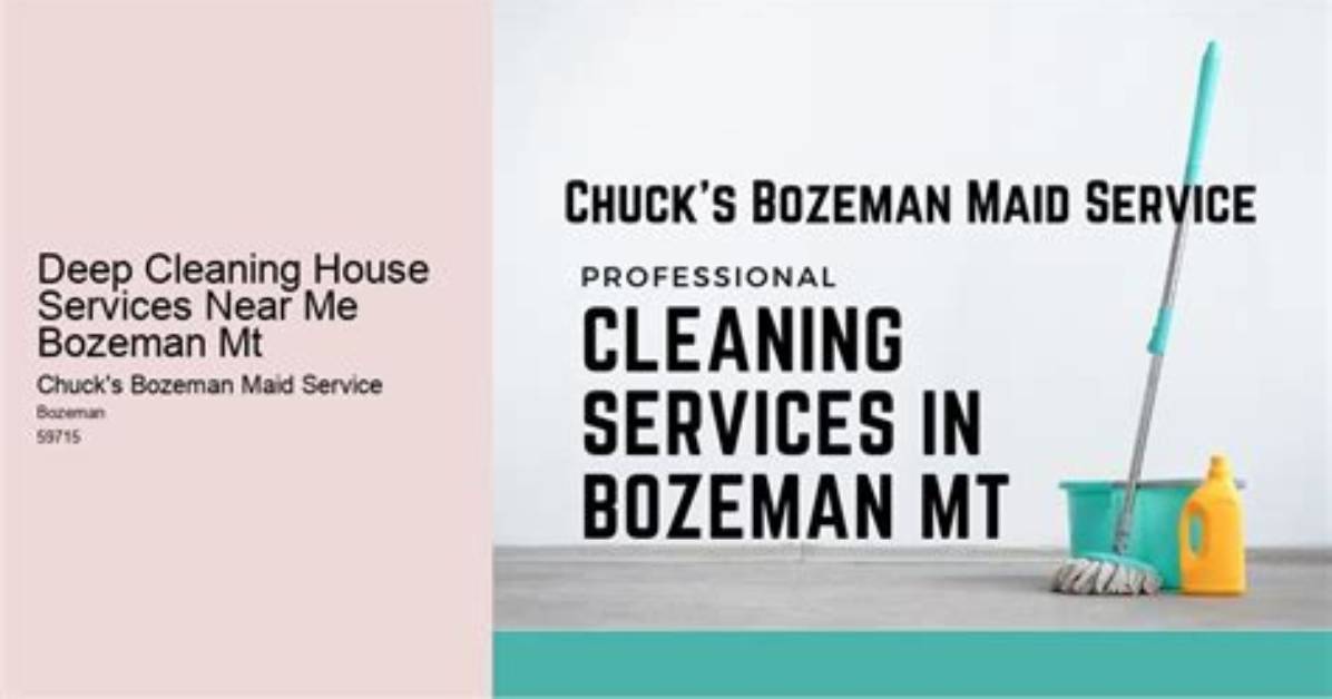 Professional Deep Cleaning Services Near Me Bozeman Mt