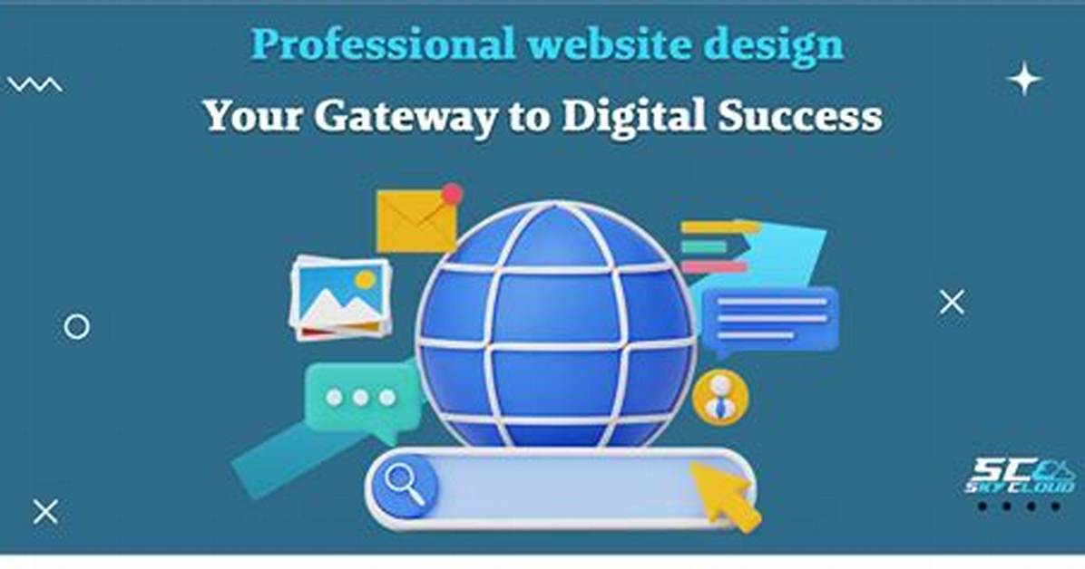 Professional Website Design: Your Gateway to Digital Success