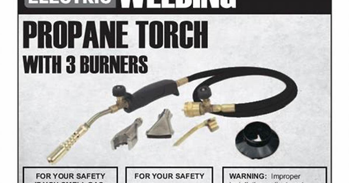 Propane Torch Instructions