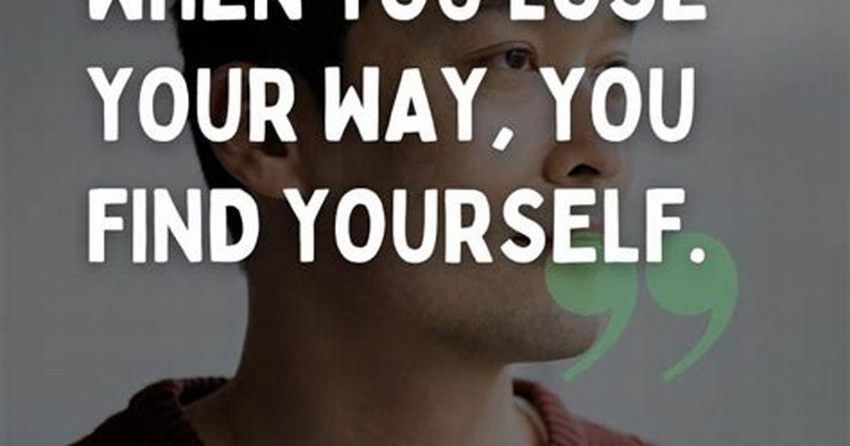 Quotes About Find Yourself