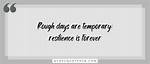 Quotes for a Rough Day