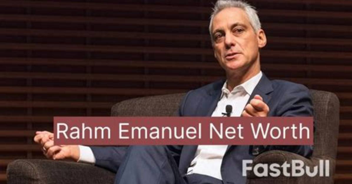 Rahm Emanuel Net Worth