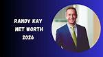 Randy Kay Net Worth