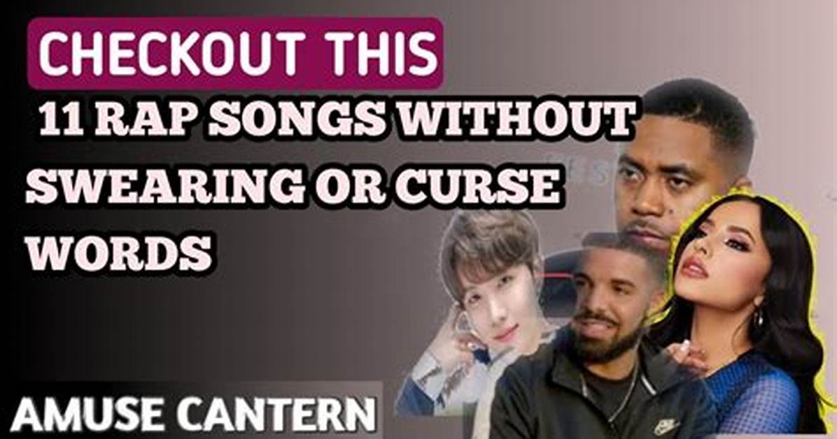 Rap Songs Without Bad Words