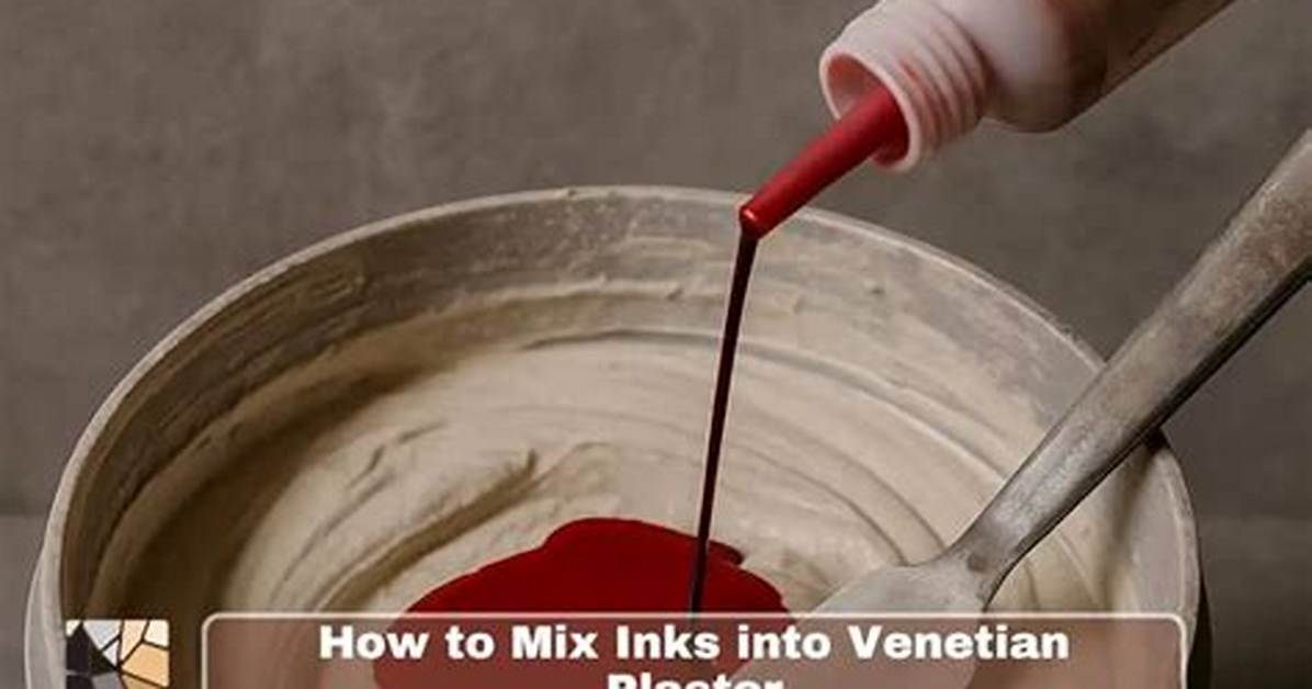 Recipe for Venetian Plaster Mix