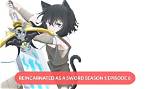 Reincarnated as a Sword Episode 6 Release Date: the Greater Demon Was a Cheater