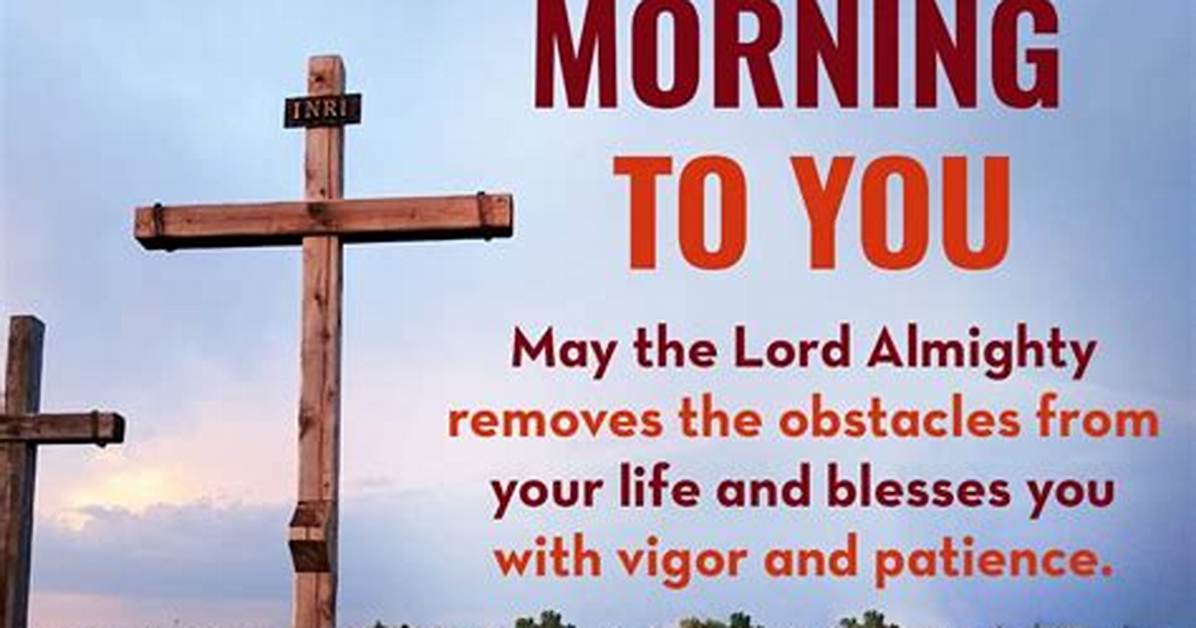 Religious Spiritual Good Morning Wishes to Uplift Your Day