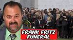 Remembering Frank Fritz: Funeral Services