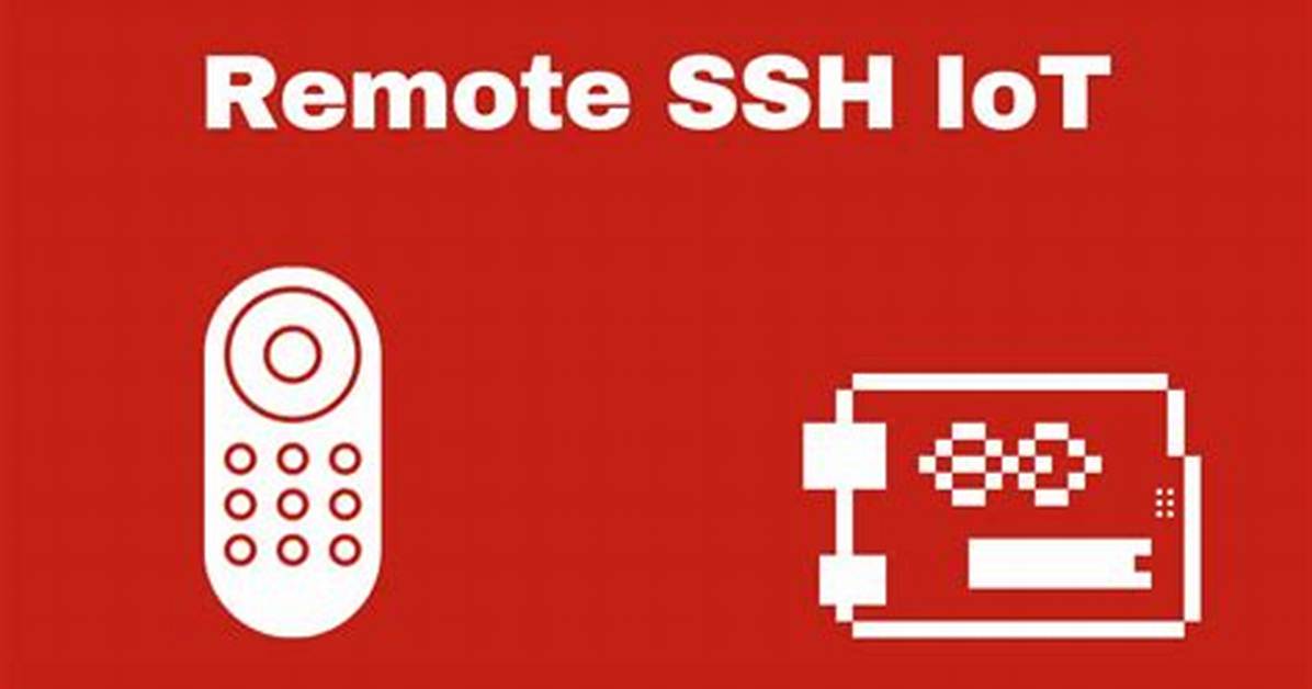 Remote Iot Platform Ssh Download: Your Ultimate Guide to Secure Access