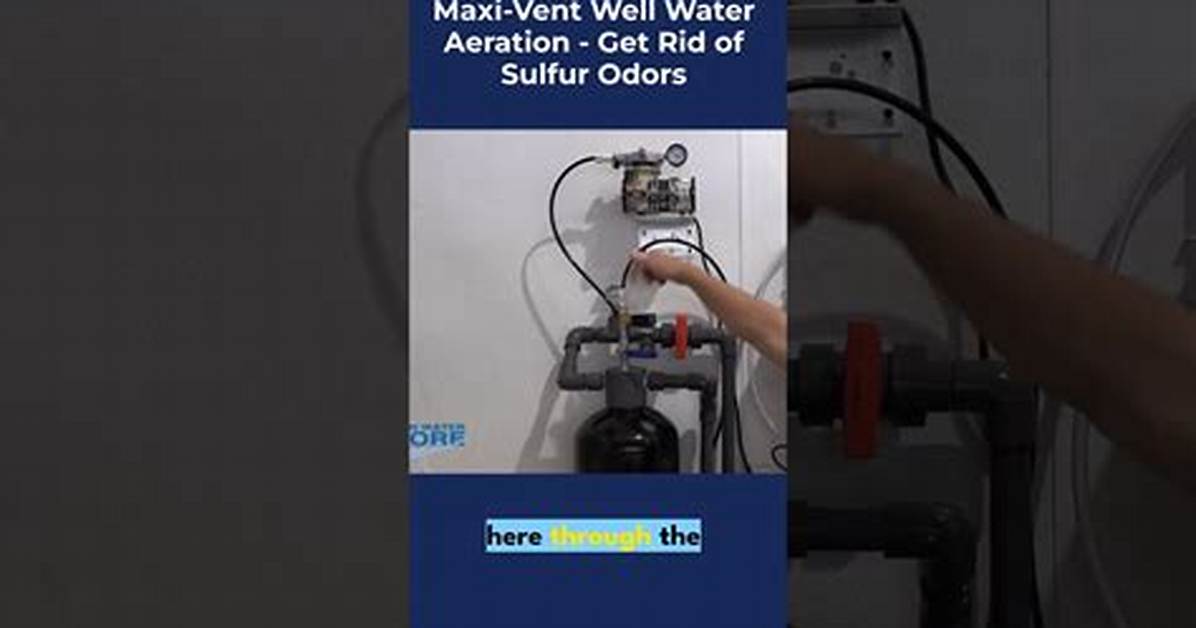 Removing Sulfur with an Aerator