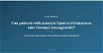 Researching Lupus: Can Patients Safely Take Ozempic?