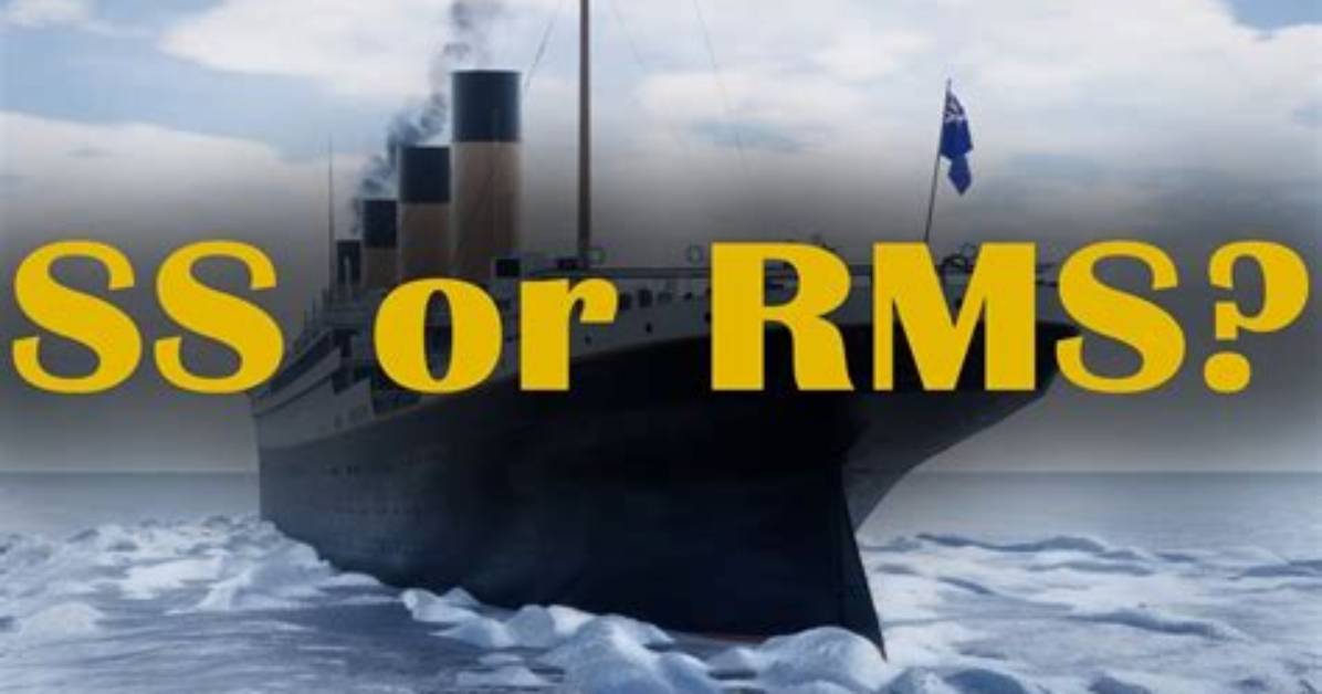 Rms Titanic What Does Rms Stand For