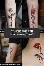 Rose with Thorns Tattoo Meaning: a Deep Dive into Beauty and Resilience