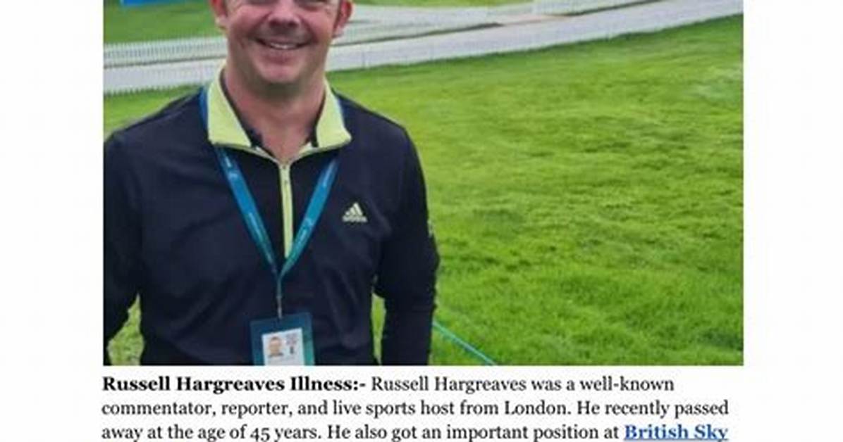 Russell Hargreaves Wikipedia and Age, Family and Net Worth