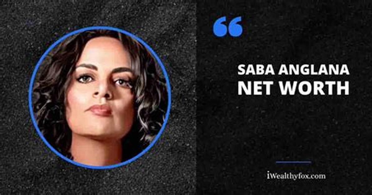 Saba Net Worth How Much Is