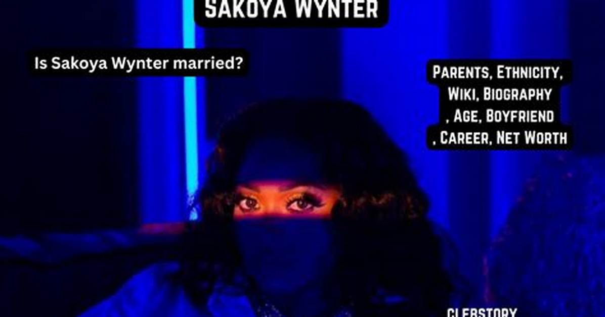 Sakoya Wynter Height Weight Net Worth Age Birthday Wikipedia Who