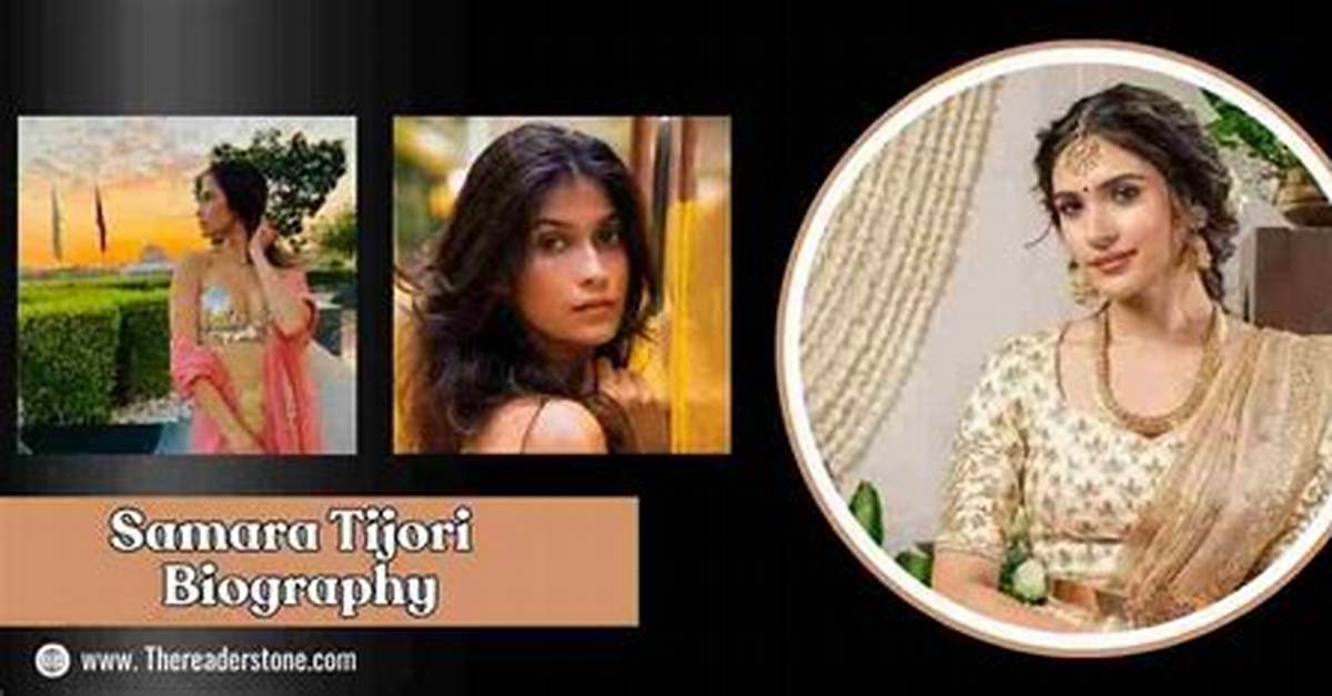 Samara Tijori Height, Weight, Net Worth, Age, Birthday, Wikipedia, Who, Nationality, Biography