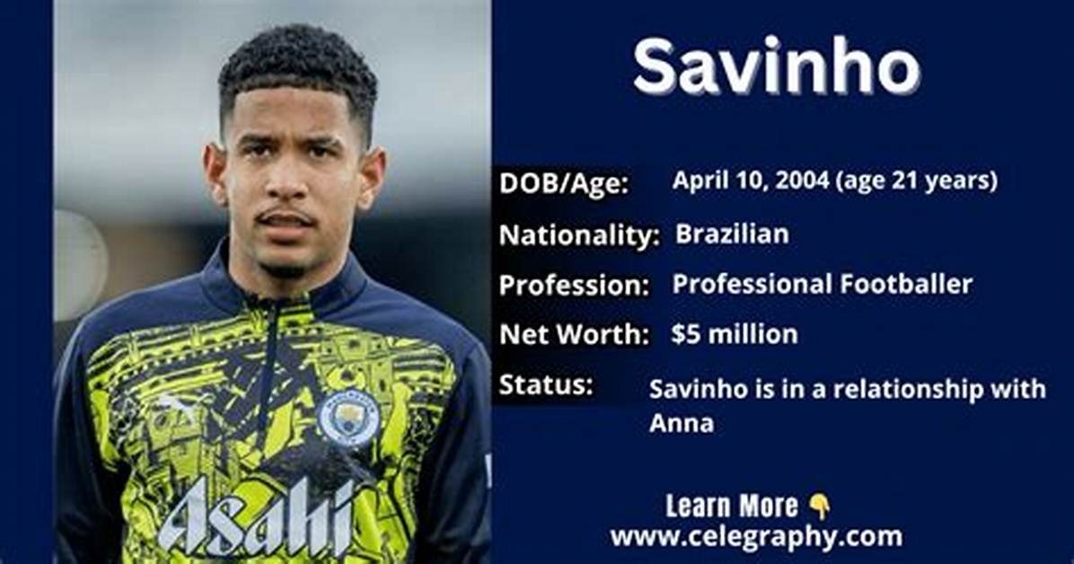 Savinho Brazilian Footballer Net Worth Biography Age Height Girlfriend And