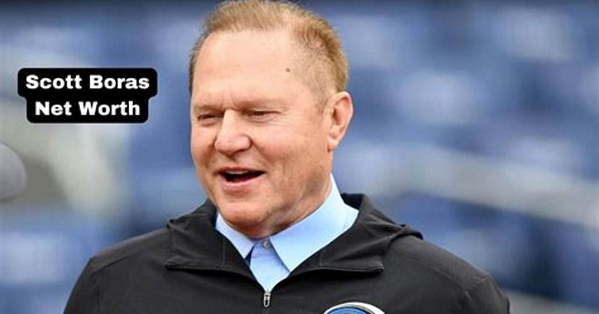 Scott Boras Net Worth