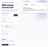 Serp Preview Tool: Your Ultimate Guide to Mastering Search Engine Optimization