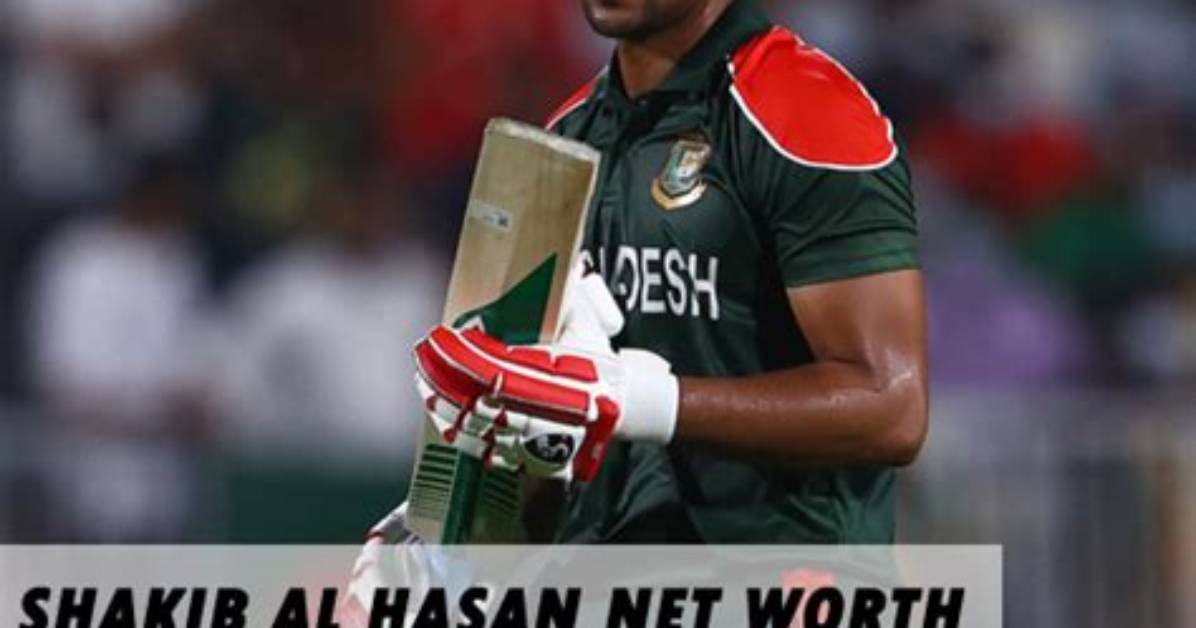 Shakib Al Hasan Net