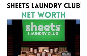 Sheets Laundry Club Net Worth: Exploring the Success of a Sustainable Business