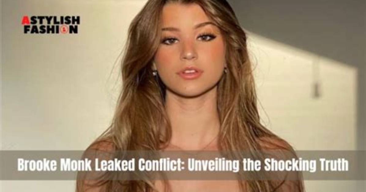 Shocking Brooke Monk Leaks Details Revealed: Everything You Need to Know