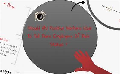 Should Hiv Positive Workers Have to Tell Their Employers?