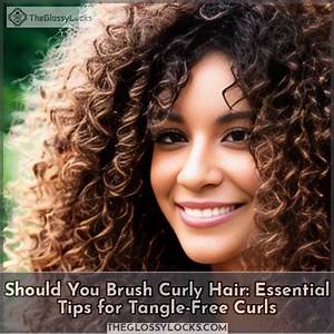 Should I Brush My Curly Hair Everyday?