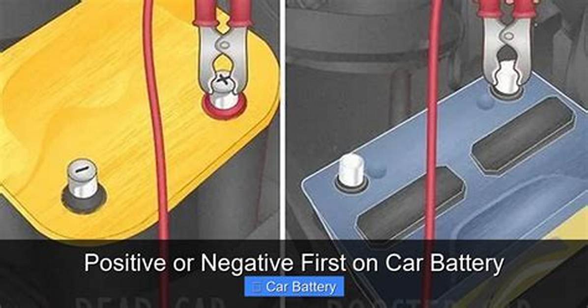 Should I Connect Positive or Negative First?