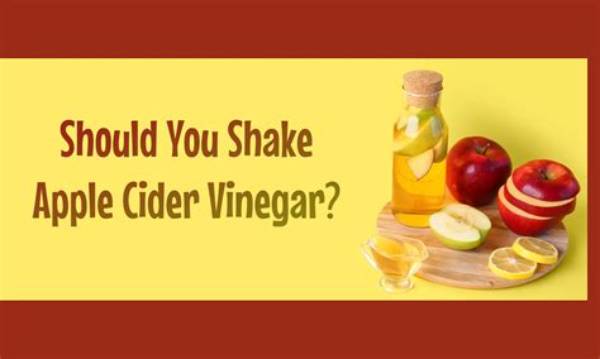 Should You Shake Apple Cider Vinegar Before Using?
