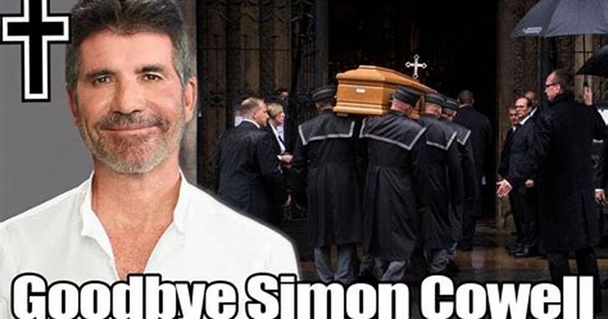 Simon Cowell Funeral Details and Public Reaction: a Comprehensive Look