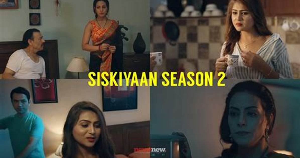 Siskiyaan Season 2 Palangtod Full Episode Ullu Web Series Check Part 3 Release Date