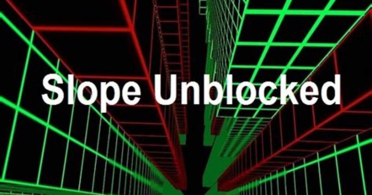 Slope Unblocked Games 76: Your Ultimate Guide to Fun and Entertainment