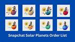 Snapchat Solar System Planets in Order