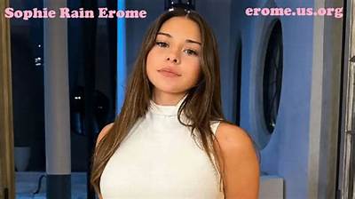 Sophie Rain Erome: a Complete Guide to the Rising Star's Life and Career